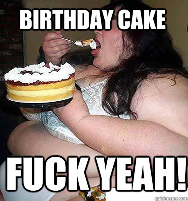 Happy Birthday Fat People