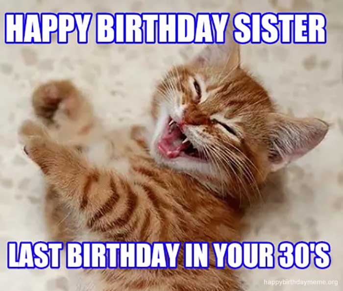 50 Funniest Happy Birthday Sister Meme - Birthday Meme