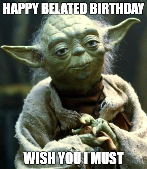 belated birthday funny star wars