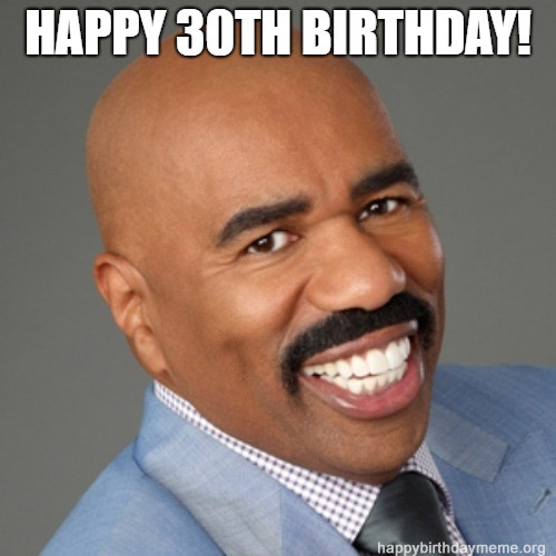 happy 30th birthday meme funny