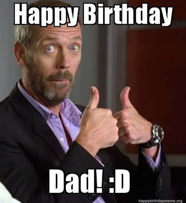 happy birthday dad meme dr house