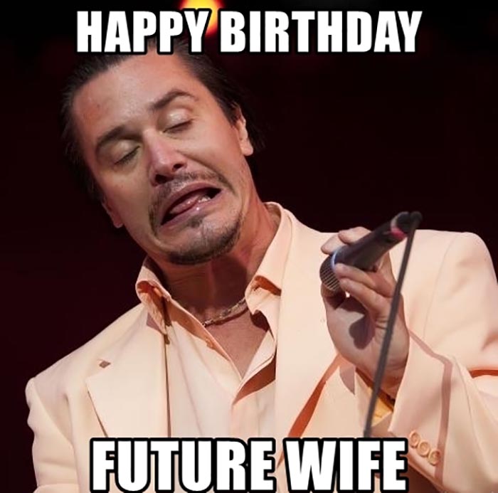 happy-birthday-future-wife meme