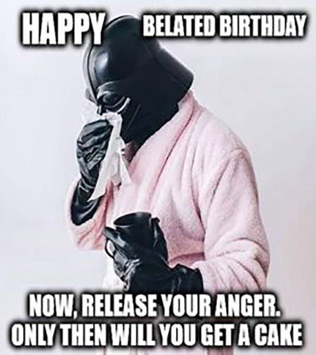 star wars belated birthday meme