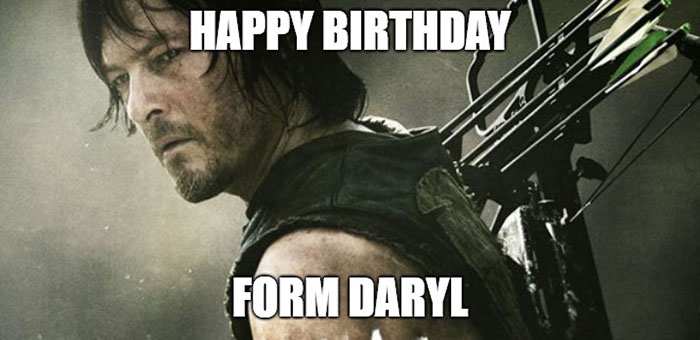 walking dead birthday meme from daryl