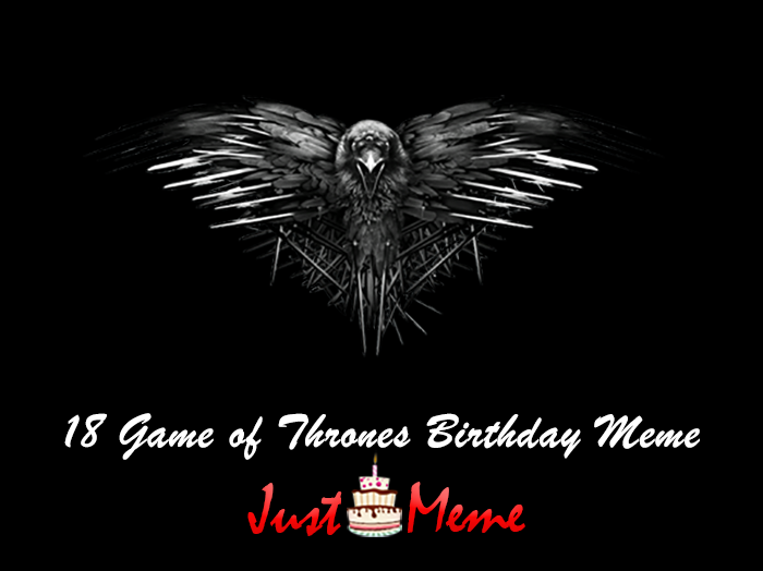 happy birthday meme game of thrones