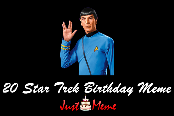 20 Star Trek Birthday Meme