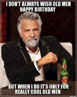 👴 27 Best Old Man Birthday Meme - Just Meme