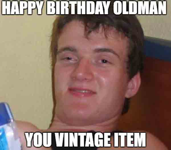happy birthday meme old man