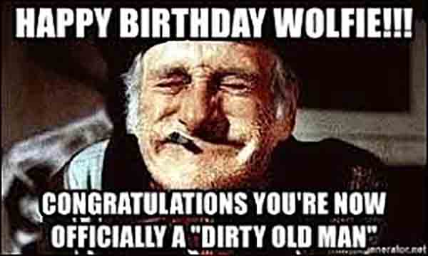 dirty old man happy birthday meme