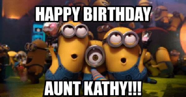 happy birthday aunt kathy meme